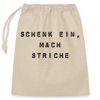 T-Shirt "Schenk ein, mach Striche" - Verschließbarer Geschenkbeutel aus Baumwolle (25x30cm) - Natur - Vorne