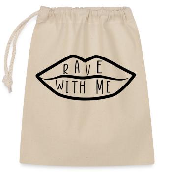 Rave avec moi - Sac cadeau en coton avec cordon (25 x 30 cm) - nature - Devant