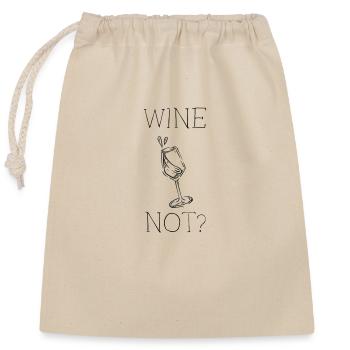 WINE NOT? - Verschließbarer Geschenkbeutel aus Baumwolle (25x30cm) - Natur - Vorne