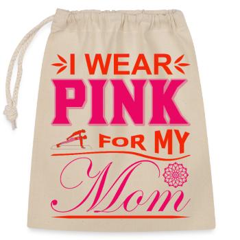 Je porte du rose pour soutenir ma mère contre le cancer du sein - Sac cadeau en coton avec cordon (25 x 30 cm) - nature - Devant