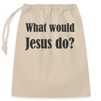 Was würde Jesus tun? - Verschließbarer Geschenkbeutel aus Baumwolle (25x30cm) - Natur - Vorne