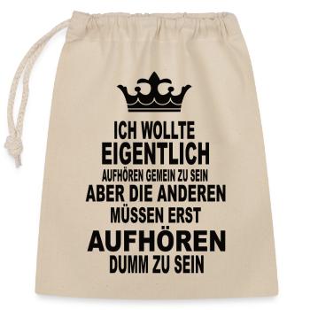 Lustige Sprüche - Verschließbarer Geschenkbeutel aus Baumwolle (25x30cm) - Natur - Vorne