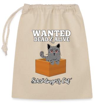 Wanted : Schrödinger’s Cat - Dead &Alive Geschenk - Sac cadeau en coton avec cordon (25 x 30 cm) - nature - Devant