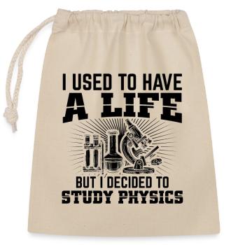 Les étudiants de physique | Etudes physiciens Idées cadeaux - Sac cadeau en coton avec cordon (25 x 30 cm) - nature - Devant