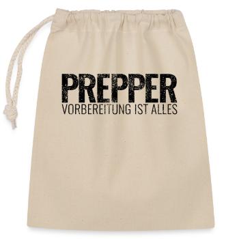 Prepper Vorbereitung Ist Alles - Verschließbarer Geschenkbeutel aus Baumwolle (25x30cm) - Natur - Vorne