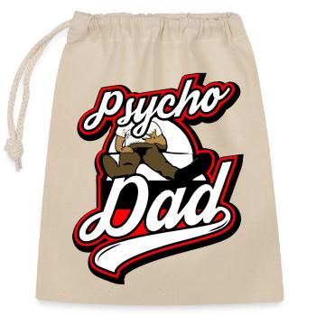 Psycho - Papa - Psycho - Dad - Closable cotton gift bag (25x30cm) - nature - Front