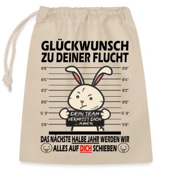Glückwunsch zur Flucht Verräter - Jobwechsel - Verschließbarer Geschenkbeutel aus Baumwolle (25x30cm) - Natur - Vorne