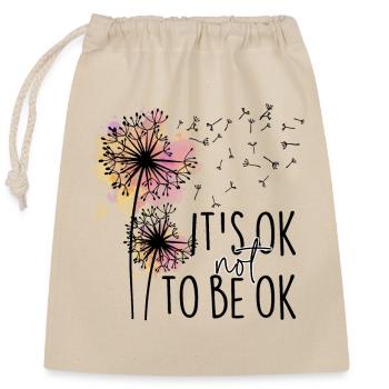 It's Ok no to Be Ok - Verschließbarer Geschenkbeutel aus Baumwolle (25x30cm) - Natur - Vorne