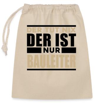 Bauleiter - Verschließbarer Geschenkbeutel aus Baumwolle (25x30cm) - Natur - Vorne