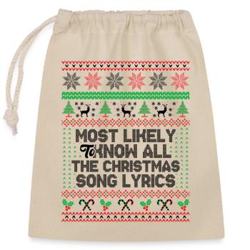Most Likely To Know All The Christmas Song Lyrics - Sac cadeau en coton avec cordon (25 x 30 cm) - nature - Devant