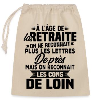 Avec l'age on reconnaît les cons de loin - Sac cadeau en coton avec cordon (25 x 30 cm) - nature - Devant