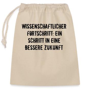 Wissenschaft - Wissenschaftlicher Fortschritt: - Verschließbarer Geschenkbeutel aus Baumwolle (25x30cm) - Natur - Vorne