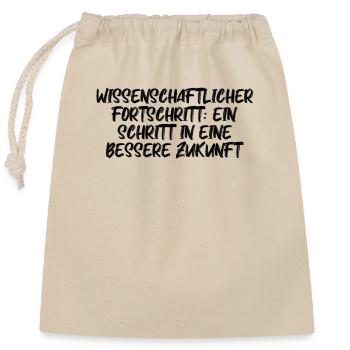 Wissenschaft - Wissenschaftlicher Fortschritt: - Verschließbarer Geschenkbeutel aus Baumwolle (25x30cm) - Natur - Vorne