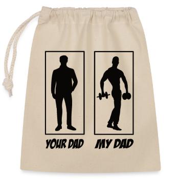 Your Dad My Dad Fitness Papa - Closable cotton gift bag (25x30cm) - nature - Front