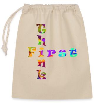 Think First - Verschließbarer Geschenkbeutel aus Baumwolle (25x30cm) - Natur - Vorne