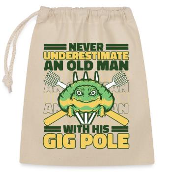 Never Underestimate An Old Man With Gig Pole - Verschließbarer Geschenkbeutel aus Baumwolle (25x30cm) - Natur - Vorne