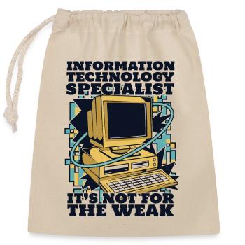 It's Not For The Weak Informatiker Admin - Verschließbarer Geschenkbeutel aus Baumwolle (25x30cm) - Natur - Vorne