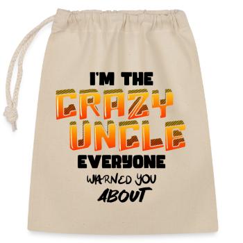 I'm The Crazy Uncle Everyone Warned You About 3 - Verschließbarer Geschenkbeutel aus Baumwolle (25x30cm) - Natur - Vorne