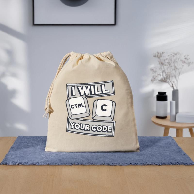 I Will Ctrl C Your Code Developer Coder Verschließbarer Geschenkbeutel aus Baumwolle (25x30cm)
