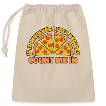 If It Involes Pizza Recipes Count Me In Pizza - Verschließbarer Geschenkbeutel aus Baumwolle (25x30cm) - Natur - Vorne