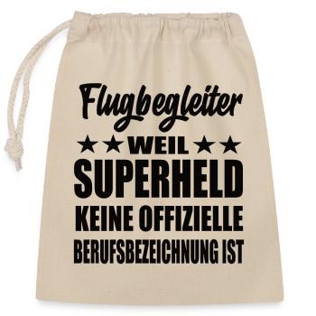 Flugbegleiter Superheld Spruch - Verschließbarer Geschenkbeutel aus Baumwolle (25x30cm) - Natur - Vorne
