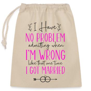 Happy Divorce Party I Have No - Verschließbarer Geschenkbeutel aus Baumwolle (25x30cm) - Natur - Vorne