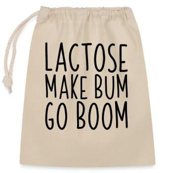 Lactose Make Bum Go Boom Humor Intolerant Dairy - Closable cotton gift bag (25x30cm) - nature - Front