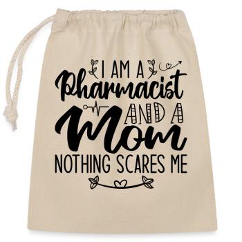 I Am A Pharmacist And A Mom Nothing Scares Me - Sac cadeau en coton avec cordon (25 x 30 cm) - nature - Devant