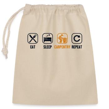 Eat Sleep Carpentry Repeat Tischler - Verschließbarer Geschenkbeutel aus Baumwolle (25x30cm) - Natur - Vorne