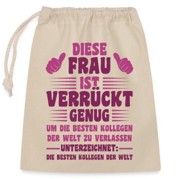 Diese Frau Ist Verrückt Abschiedsgeschenk - Verschließbarer Geschenkbeutel aus Baumwolle (25x30cm) - Natur - Vorne
