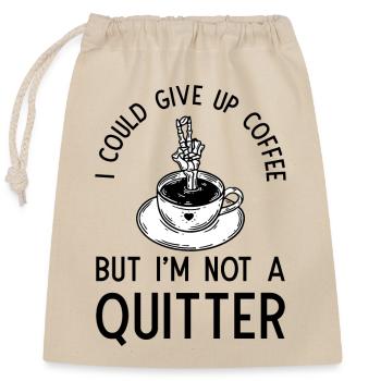 I could give up Coffee but I'm not a quitter - Verschließbarer Geschenkbeutel aus Baumwolle (25x30cm) - Natur - Vorne