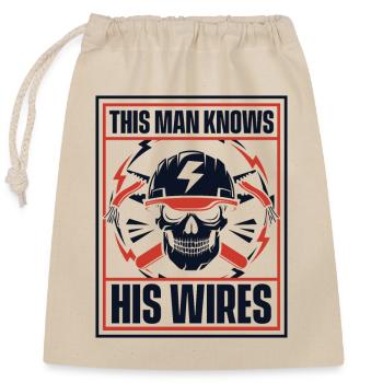 This Man Knows His Wires Electronics Technician - Closable cotton gift bag (25x30cm) - nature - Front