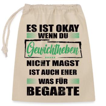 Gewichtheben Lustiger Spruch für Mann & Frau - Verschließbarer Geschenkbeutel aus Baumwolle (25x30cm) - Natur - Vorne