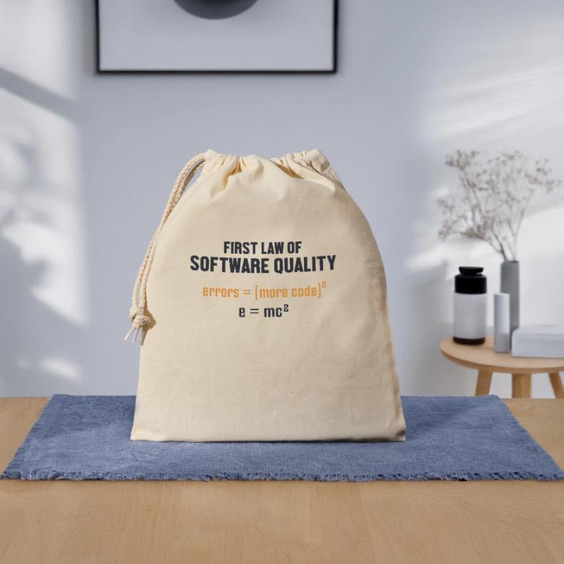 First Law of Software Quality Developer Coder Verschließbarer Geschenkbeutel aus Baumwolle (25x30cm)