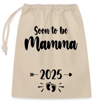 Mamma Soon To Be Mom 2025 Mother Pregnant Kids Mot - Closable cotton gift bag (25x30cm) - nature - Front