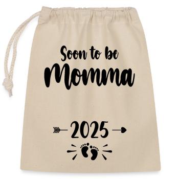 Momma Soon To Be Mom 2025 Mother Pregnant Kids Mot - Closable cotton gift bag (25x30cm) - nature - Front