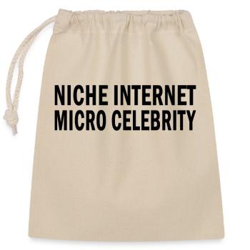 Niche Internet Micro Celebrity Funny Influencer - Closable cotton gift bag (25x30cm) - nature - Front