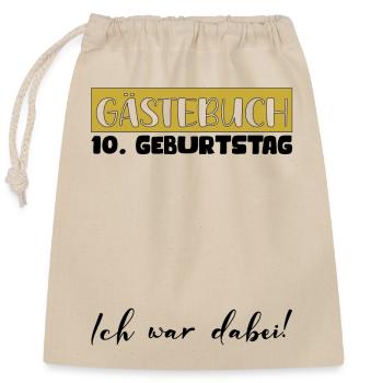10. Geburtstag Geschenk Mädchen Jungen Gästebuch - Verschließbarer Geschenkbeutel aus Baumwolle (25x30cm) - Natur - Vorne