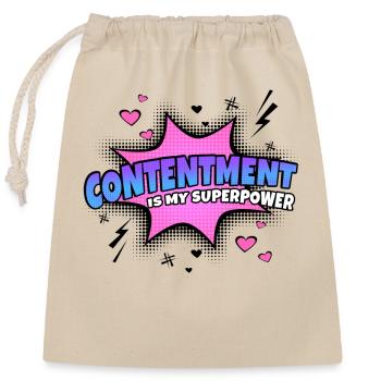 Contentment is my superpower trait - Closable cotton gift bag (25x30cm) - nature - Front