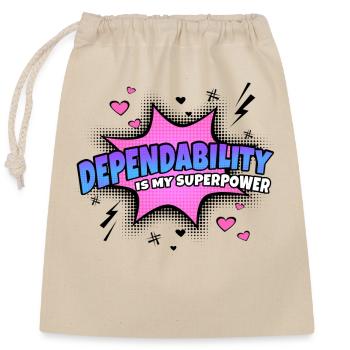 Reliability is my superpower trait - Closable cotton gift bag (25x30cm) - nature - Front