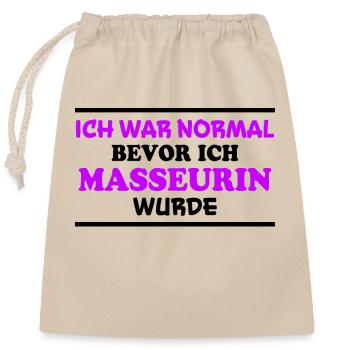 Masseurin Spruch Beruf Massage Masseurin Geschenk - Verschließbarer Geschenkbeutel aus Baumwolle (25x30cm) - Natur - Vorne