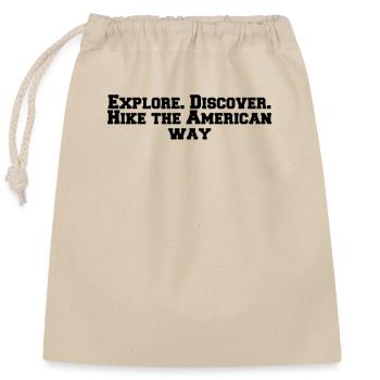 Hiking - Explore. Discover. Hike the American - Closable cotton gift bag (25x30cm) - nature - Front