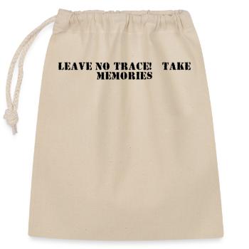 Wandern - Leave No Trace, Take Memories - Verschließbarer Geschenkbeutel aus Baumwolle (25x30cm) - Natur - Vorne