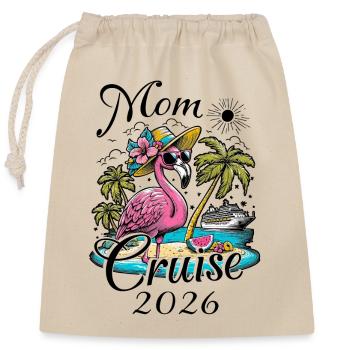 Mom Cruise 2026 - Verschließbarer Geschenkbeutel aus Baumwolle (25x30cm) - Natur - Vorne