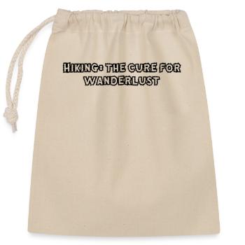 Wandern - Hiking: the cure for wanderlust - Closable cotton gift bag (25x30cm) - nature - Front