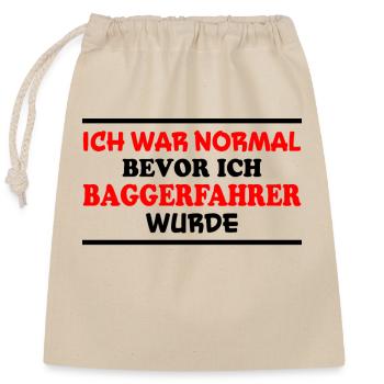 Baggerfahrer Spruch Lustiges Baggerfahrer Geschenk - Verschließbarer Geschenkbeutel aus Baumwolle (25x30cm) - Natur - Vorne