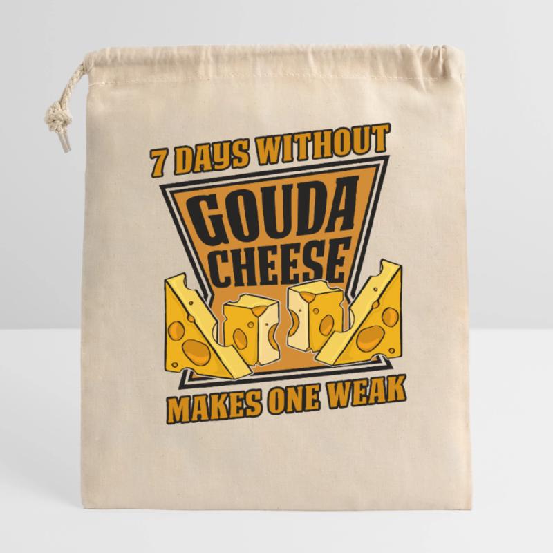 7 Days Without Gouda Makes One Weak Maker Queso Closable cotton gift bag (25x30cm)