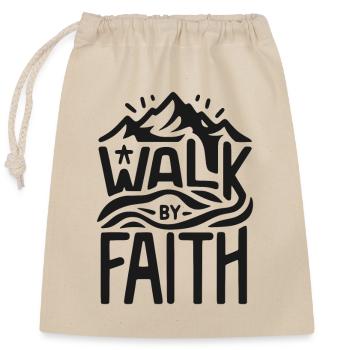 Walk by Faith - Closable cotton gift bag (25x30cm) - nature - Front