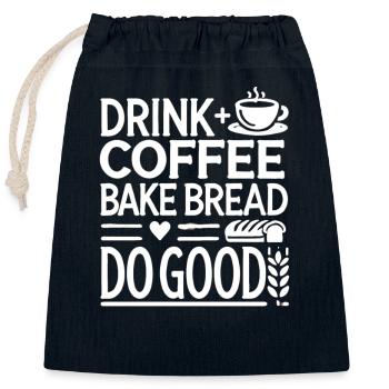 Kaffee trinken, Brot backen, Gutes tun - Verschließbarer Geschenkbeutel aus Baumwolle (25x30cm) - Navy - Vorne