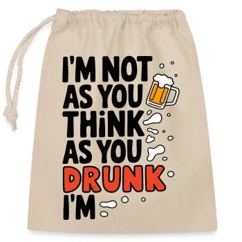 I'm Not Drunk Funny Beer Quote Design - Closable cotton gift bag (25x30cm) - nature - Front
